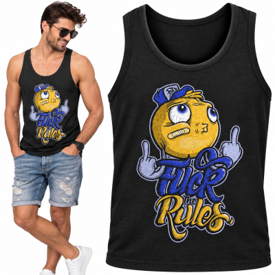 TANK TOP ŚMIESZNY FUCK THE RULES
